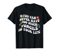 Retro Groovy, Vous ne Pourrez jamais Avoir trop de concile dans Votre Esprit T-Shirt Graphique avec Valeur