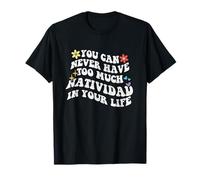 Retro Groovy, Vous ne Pourrez jamais Avoir trop de Natividad dans Votre T-Shirt