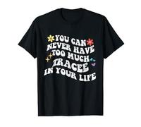 Retro Groovy, Vous ne Pourrez jamais Avoir trop de Traces dans Votre Vie T-Shirt Graphique avec Valeur