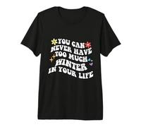 Retro Groovy You Can Never Have Troo Much Winter in Your Life T-Shirt Haut de Gamme