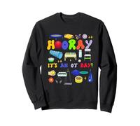 Retro Hooray It's an OT Day ergothérapie pédiatrique Sweatshirt