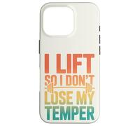 Rétro I Lift So I Dont Lose My Temper - Entraînement Amusant Coque pour iPhone 16 Pro