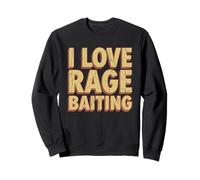 Rétro I Love Rage Baiting Funny Internet Troll Sweatshirt