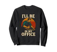 Rétro I'll Be in My Office Charpentier drôle Menuisier Travail du Bois pour Homme Sweatshirt