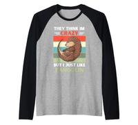 Rétro, Ils pensent Que Je suis Fou, mais J'aime Juste Pangolin Lover Manche Raglan