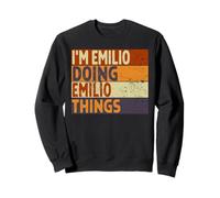 Rétro I'm Emilio Doing Emilio Things Funny Birthday Joke Sweatshirt