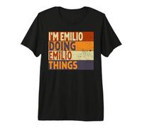 Rétro I'm Emilio Doing Emilio Things Funny Birthday Joke T-Shirt Haut de Gamme