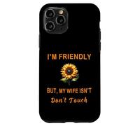Rétro I'm Friendly But My Wife Isn't Don't Touch Funny Wife Coque pour iPhone 11 Pro