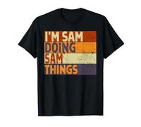 Rétro I'm Sam Doing Sam Things Funny Birthday Joke T-Shirt