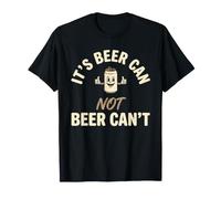 Retro It's Beer Can Not Beer Can't Funny Party Drinking T-Shirt