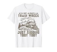Rétro Je ne suis pas toujours un accident de train, je plaisante, Toot Toot T-Shirt