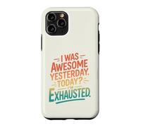 Rétro J'étais génial Hier, Aujourd'hui, Je suis épuisé Coque pour iPhone 11 Pro