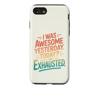 Rétro J'étais génial Hier, Aujourd'hui, Je suis épuisé Coque pour iPhone SE (2020) / 7/8