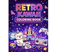 Retro Kawaii Coloring Book for Kids: 80s Inspired Coloring & Activity Book for Boys and Girls