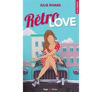Retro-love - Julie Rivard - Hugo Poche - Poche - Roman