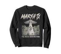 Retro Marfa TX UFO Alien Yall pensait qu'Austin était Un Art étrange Sweatshirt
