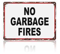Retro Metal Tin Sign No Garbage Fires Funny Vintage Wall-Art for Garage Workshop Backyard 8 X 12 in