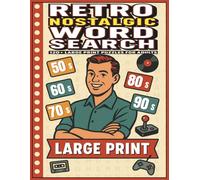 Retro Nostalgic Word Search: 120+ Large Print Puzzles for Adults | 90s Movies, Classic Songs, Vintage Games & More
