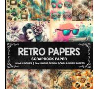 Retro Papers Scrapbook Paper: 36 Double-Sided Design Sheets, 85"x85", Perfect for DIY Projects