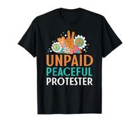 Retro Peace Sign Flowers Groovy Unpaid Peaceful Protester T-Shirt