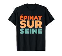 Retro Pinay sur Seine - Ville Française Seine Saint Denis T-Shirt