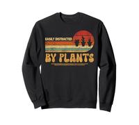 Retro Pots Easily Distracted by Plants | Botany Plant Lover Sweatshirt