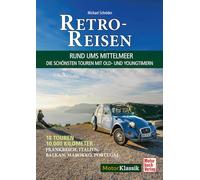 Retro-Reisen - Rund ums Mittelmeer: Die schönsten Touren mit Young- und Oldtimern