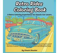 Retro Rides Coloring Book: Color Classic Cars from the 1950s & 1960s for All