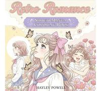 Retro Romance: Shoujo Manga Coloring Book - Vintage Anime Featuring Classic Manga Style Girls with Flowing Hair, Romantic Scenes and Nostalgic Beauty - Relaxing Gift for Women