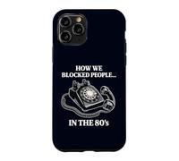 Rétro Rotary Phone Humour How We Blocked People in The 80s Coque pour iPhone 11 Pro