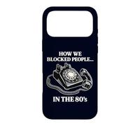 Rétro Rotary Phone Humour How We Blocked People in The 80s Coque pour iPhone 17 Pro Max