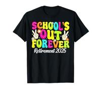 Retro School's Out Forever Retraite 2025 Professeur retraité T-Shirt