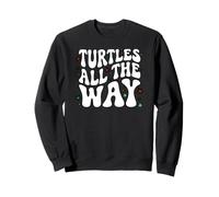 Retro Sea Turtle Turtles All The Way Oceans Lover Sweatshirt