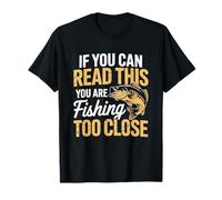 Rétro si vous pouvez lire ce pêcheur drôle qui pêche de trop près T-Shirt