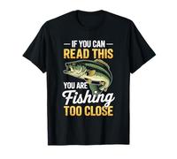Rétro si vous pouvez lire ce pêcheur drôle qui pêche de trop près T-Shirt