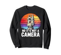 Retro Surveying Non, ce n'est Pas Un arpenteur-géomètre avec caméra Sweatshirt
