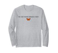 Retro The Only Orange Monarch I Want Anti Autoritarisme Manche Longue