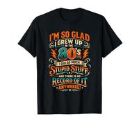 Rétro Throwback Glad I Grew Up in The 80s Fun Times T-Shirt