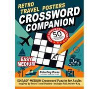 Retro Travel Posters Crossword Companion: 50 EASY-MEDIUM Crossword Puzzles for Adults • Inspired by Retro Travel Posters • Includes Full Answer Key