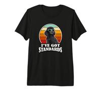 Retro Vintage I've Got Standards Black Standard Poodle Dog T-Shirt Haut de Gamme