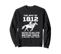 Retro War 1812 Histoire Bataille Drôle Patriotique American Pride Sweatshirt