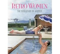 Retro Women: The Evolution of Women