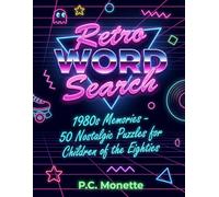 Retro Word Search: 1980s Memories - 50 Nostalgic Puzzles for Children of the Eighties