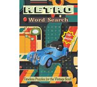Retro Word Search Book: Word Searches with Easy to Read Print about Old School, Nostalgic, Classic and More | 6x9 inches, 110 pages | 50+ Puzzles... Gift for Vacations, Holidays and Relaxing Times