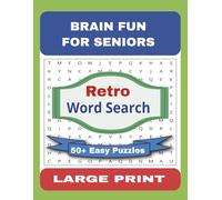 Retro Word Search Puzzle Book for Seniors: Word Searches with Large, Easy-to-Read Print about all things Retro, Nostalgic, Vintage, and More. | 8,5 X ... Seniors: Vacations, Holidays, and Free Times.