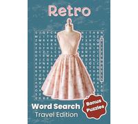 Retro Word Search Travel Edition: 100 Nostalgic Puzzles for On-the-Go Fun A Compact, Memory-Boosting Puzzle Book Featuring Over 1,200 Vintage Words ... Directions Included) for Adults and Teens
