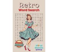 Retro Word Search - Word Snacks Edition: A 1950s-1960s Nostalgia Puzzle Book with 30 All-Direction Word Searches and 5 Bonus Retro Fashion Crosswords ... fountains, and timeless mid-century charm.