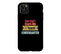 Rétro You Can't Scare Me I Teach Kindergarten Funny Teaching Coque pour iPhone 11 Pro Max