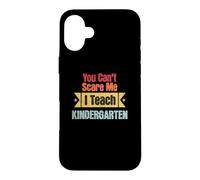 Rétro You Can't Scare Me I Teach Kindergarten Funny Teaching Coque pour iPhone 16 Plus