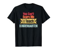 Rétro You Can't Scare Me I Teach Kindergarten Funny Teaching T-Shirt Graphique avec Valeur
